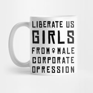 Liberate us girls Mug